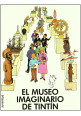 EL MUSEO IMAGINARIO DE TINTIN