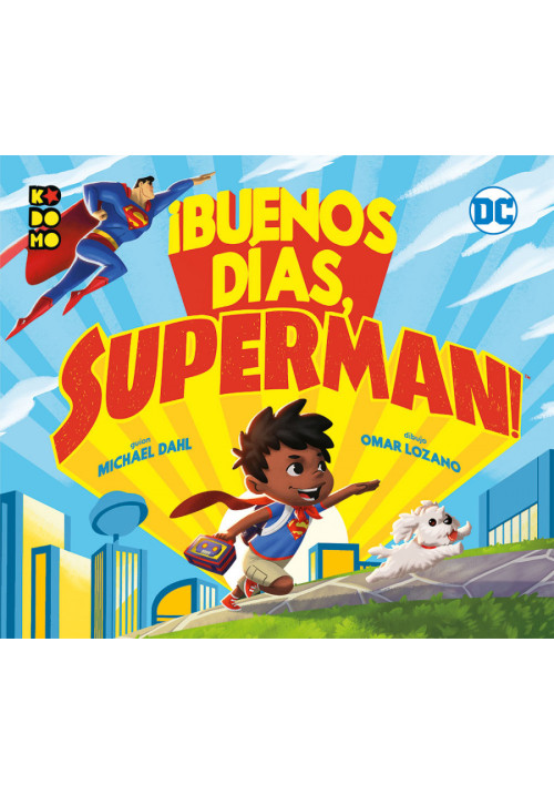 BUENOS DIAS SUPERMAN