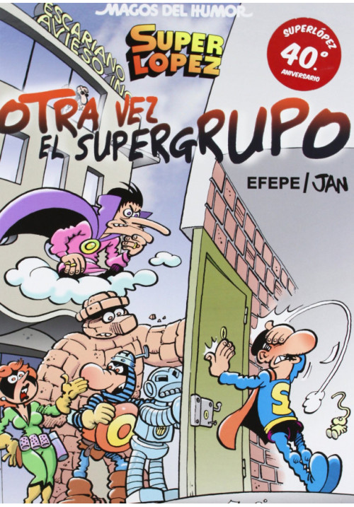 SUPERLOPEZ OTRA VEZ EL SUPERGRUPO